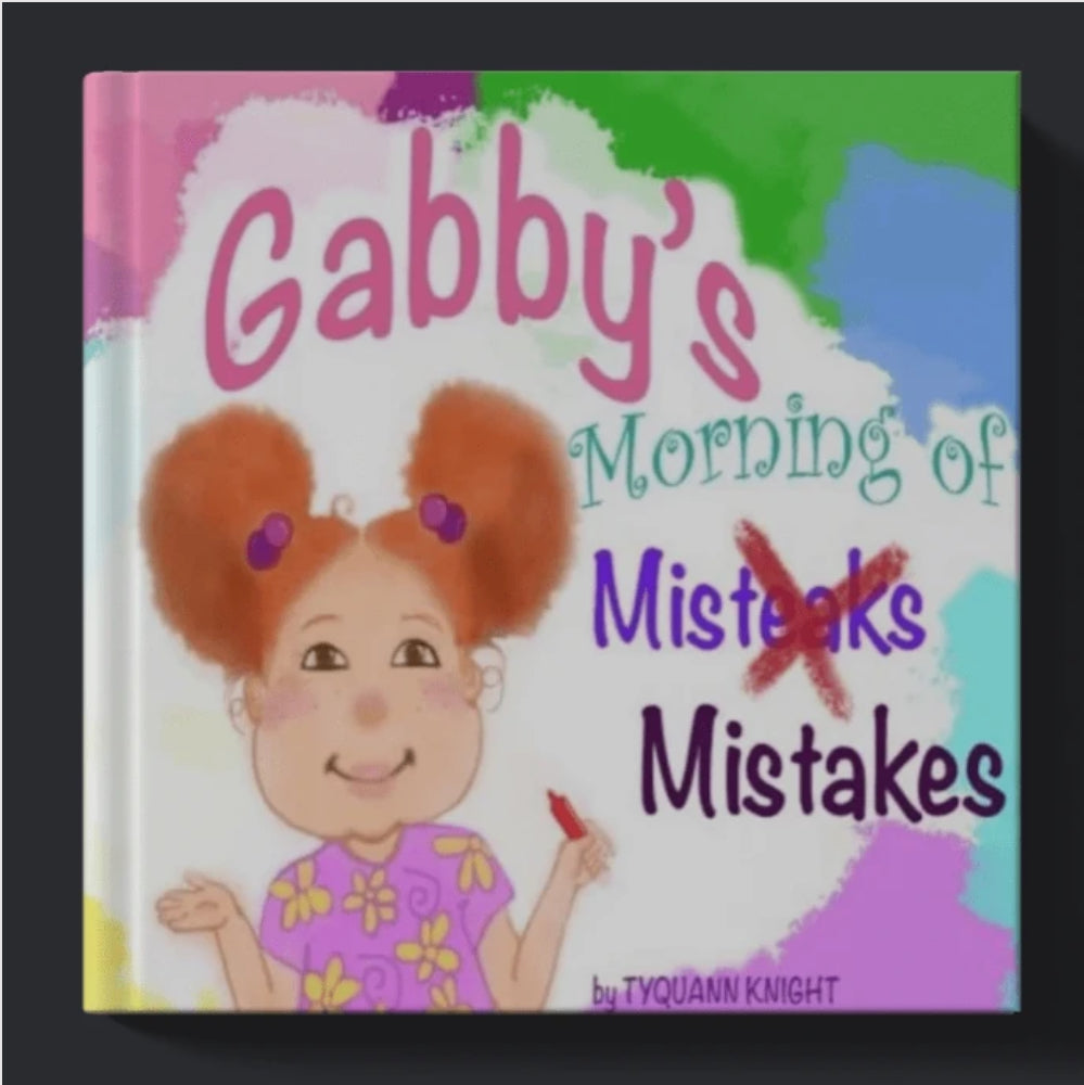 Gabby’s Morning of Mistakes